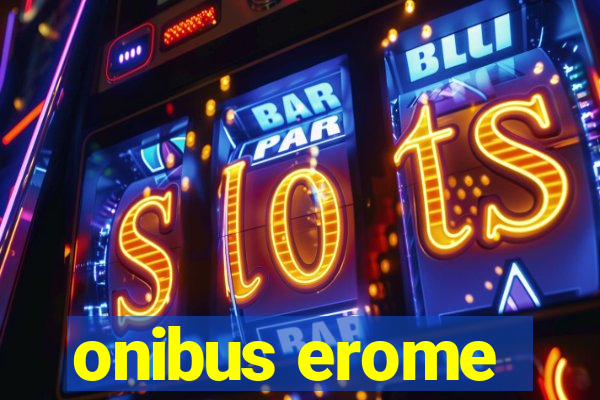 onibus erome