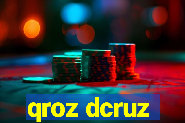 qroz dcruz