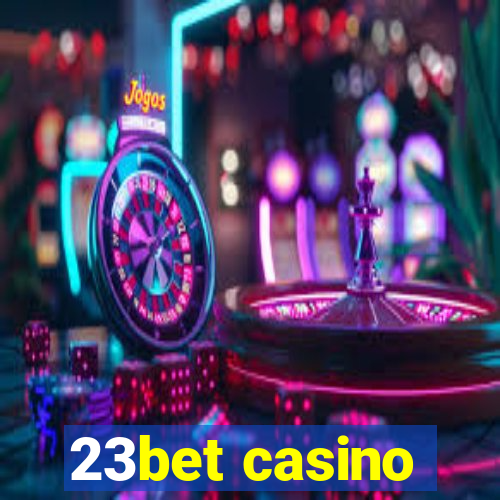 23bet casino