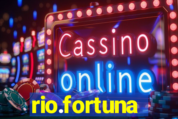 rio.fortuna