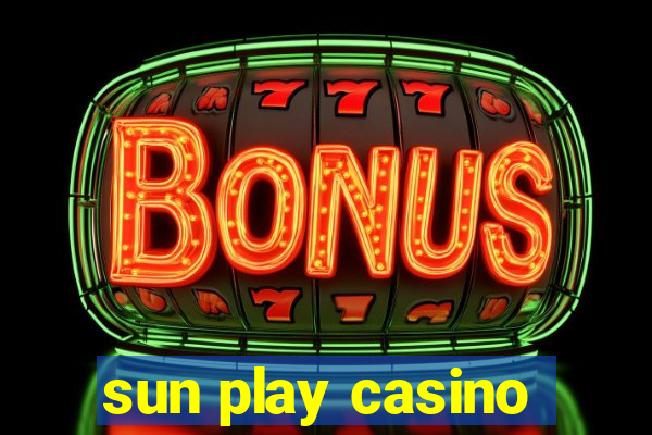 sun play casino