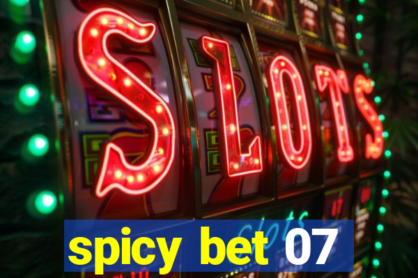 spicy bet 07