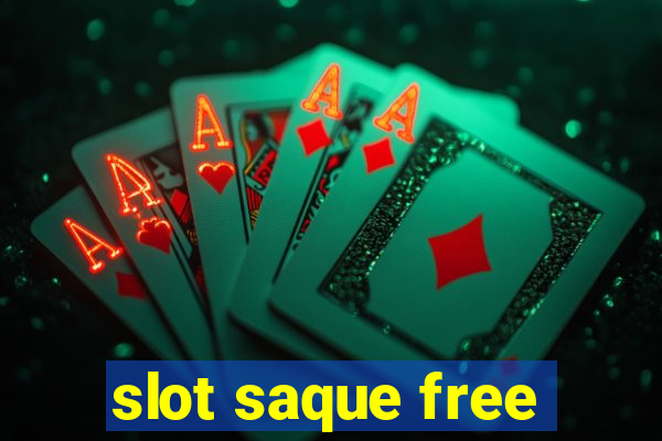 slot saque free