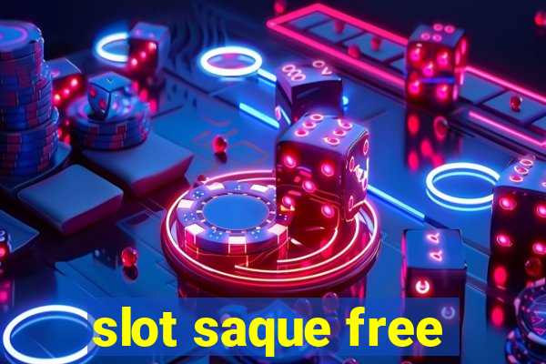 slot saque free