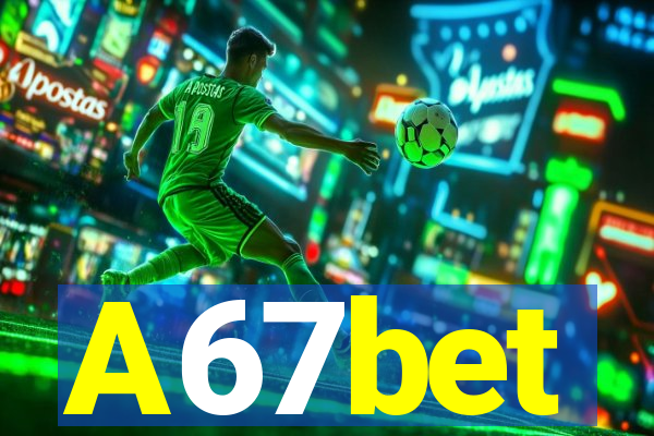 A67bet