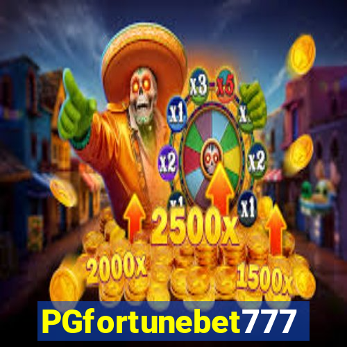 PGfortunebet777