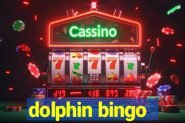 dolphin bingo