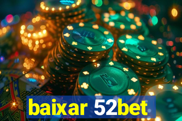 baixar 52bet