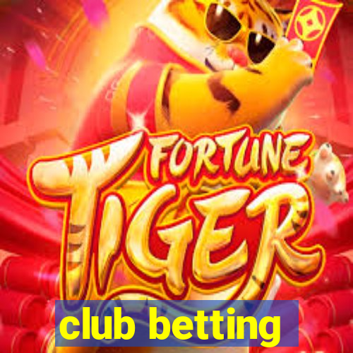 club betting