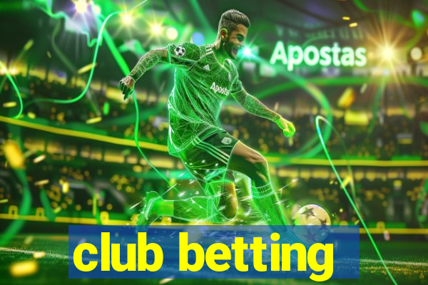 club betting