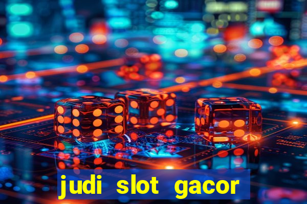 judi slot gacor hari ini