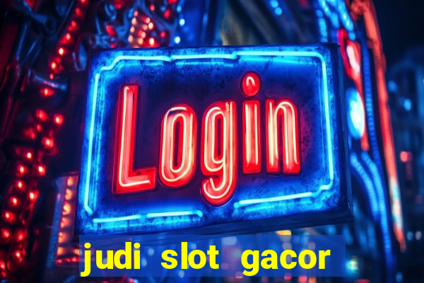 judi slot gacor hari ini