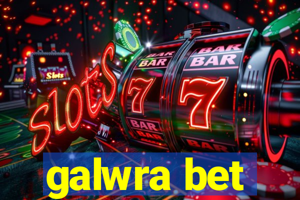 galwra bet