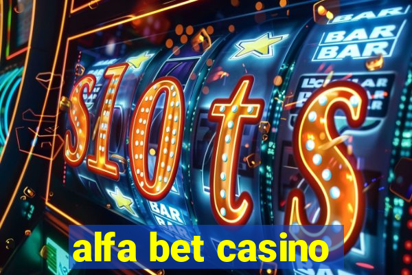 alfa bet casino