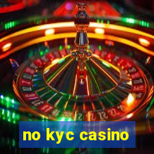 no kyc casino