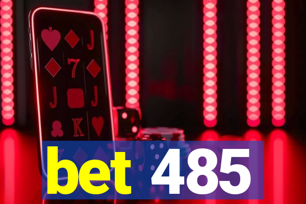 bet 485