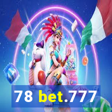 78 bet.777