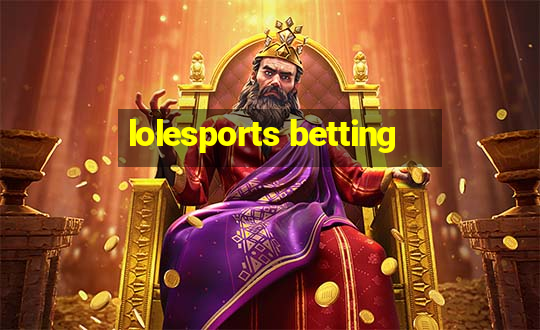 lolesports betting