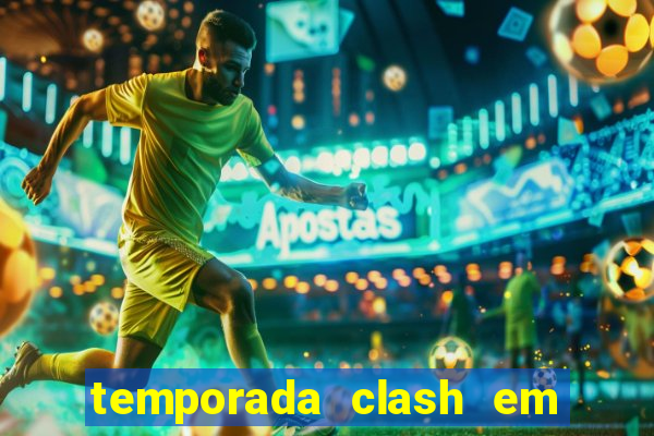 temporada clash em bingo go