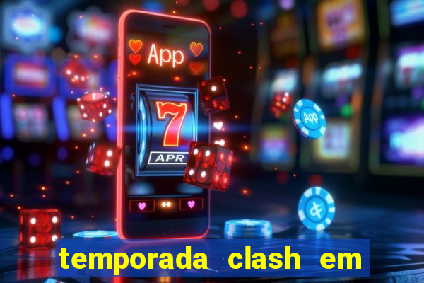 temporada clash em bingo go