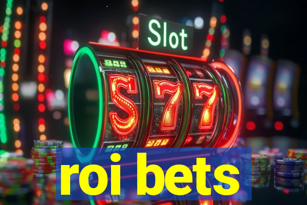 roi bets