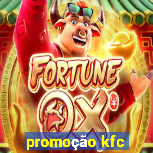 promoção kfc