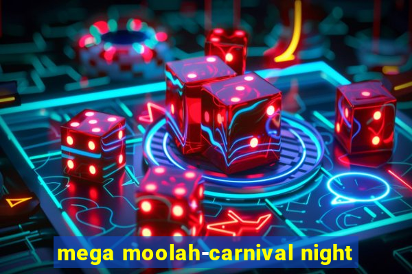 mega moolah-carnival night