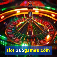 slot 365games.com