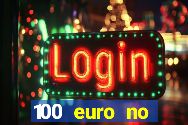 100 euro no deposit casino bonus