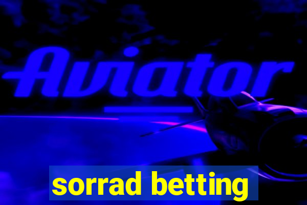 sorrad betting