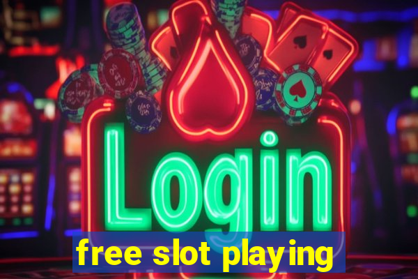 free slot playing