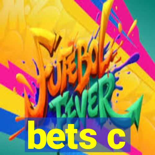 bets c