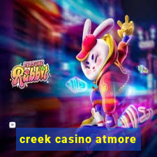 creek casino atmore