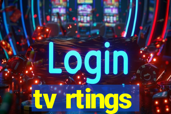 tv rtings