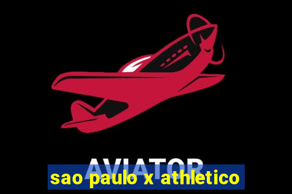 sao paulo x athletico