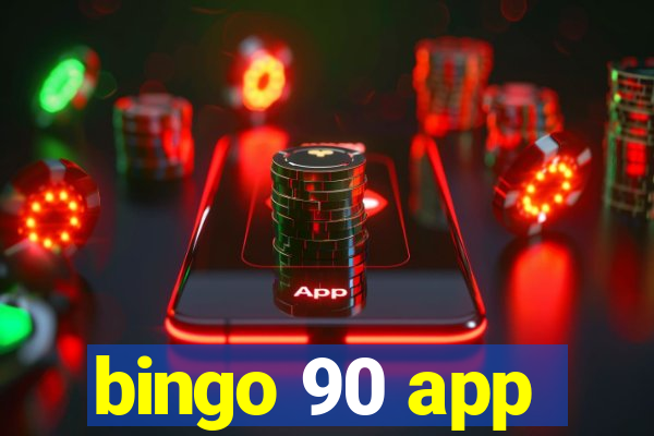 bingo 90 app