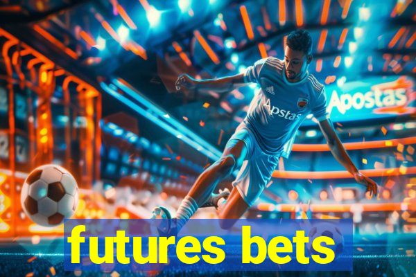 futures bets