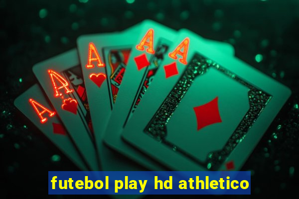 futebol play hd athletico