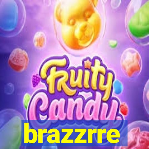 brazzrre