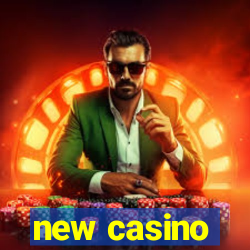 new casino