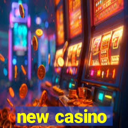 new casino