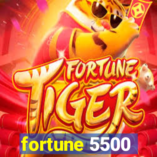 fortune 5500