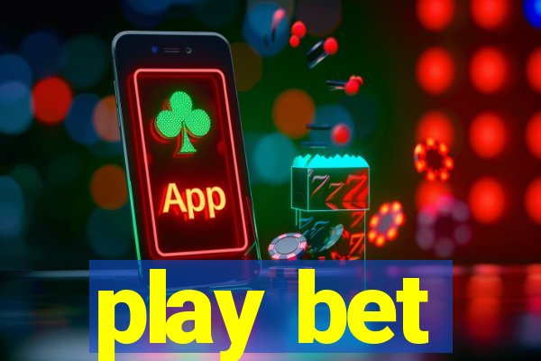 play bet