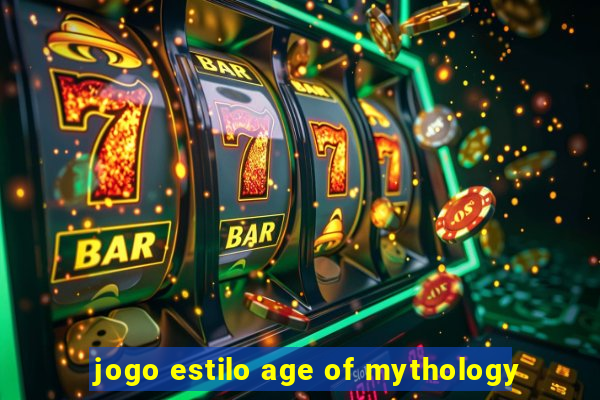 jogo estilo age of mythology