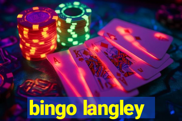 bingo langley