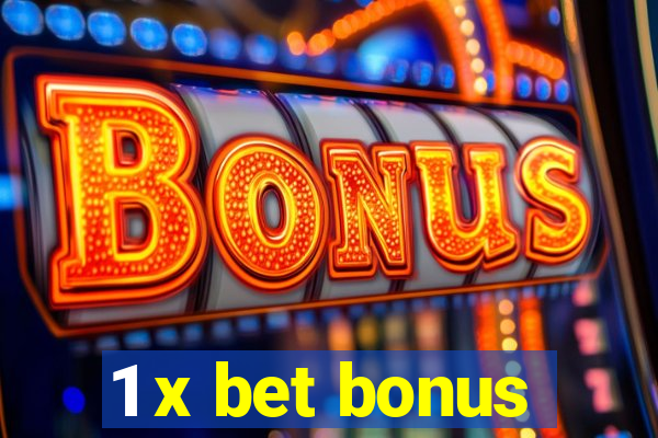 1 x bet bonus