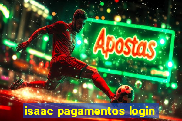 isaac pagamentos login