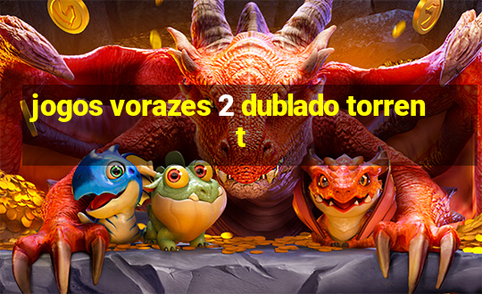 jogos vorazes 2 dublado torrent