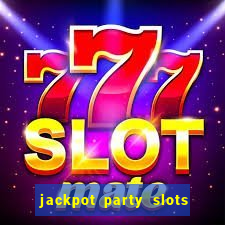 jackpot party slots win real cash