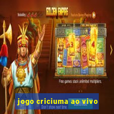 jogo criciuma ao vivo